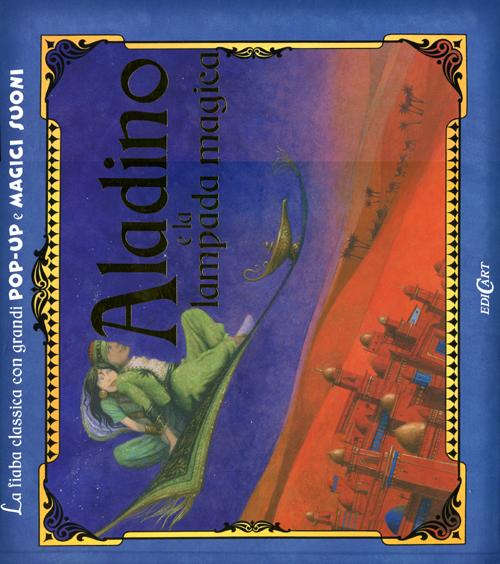 Aladino e la lampada magica. Libro pop-up