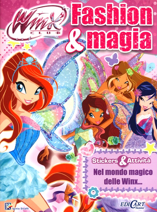 Fashion & magia. Winx club. Con adesivi