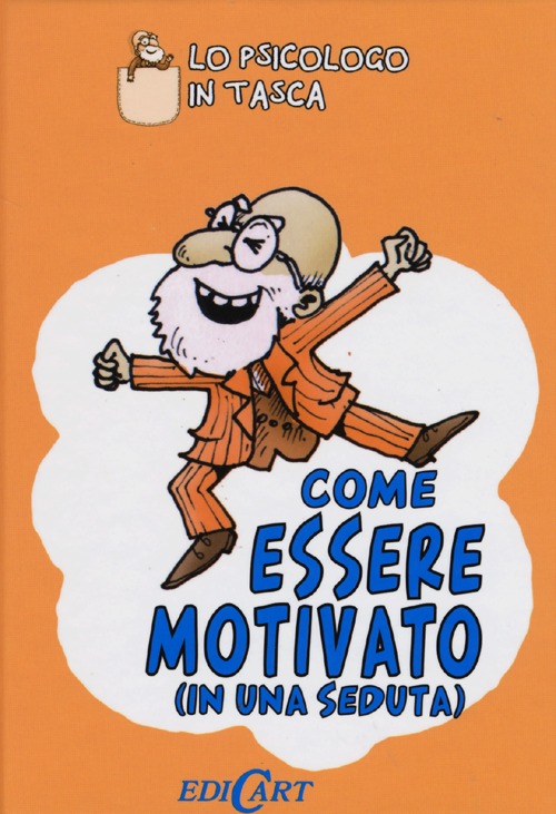 Come essere motivato (in una seduta)