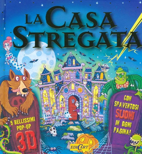 La casa stregata. Libro sonoro e pop-up