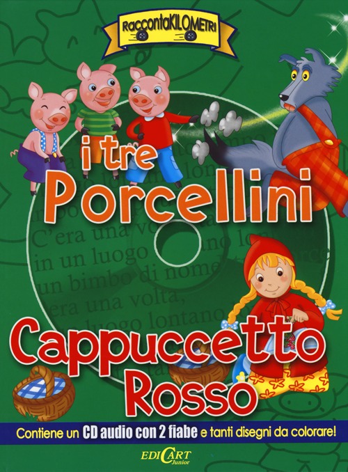I tre porcellini-Cappuccetto Rosso
