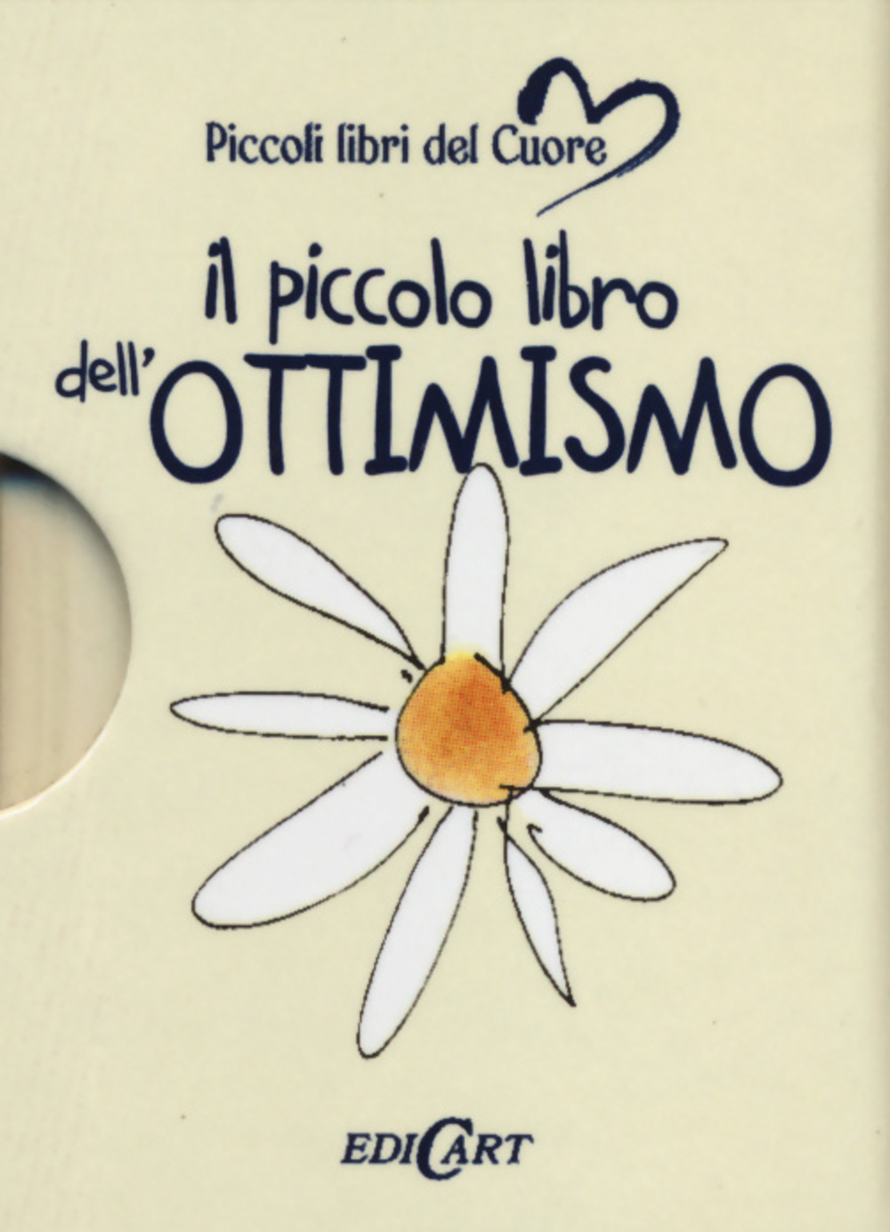 Il piccolo libro dell'ottimismo