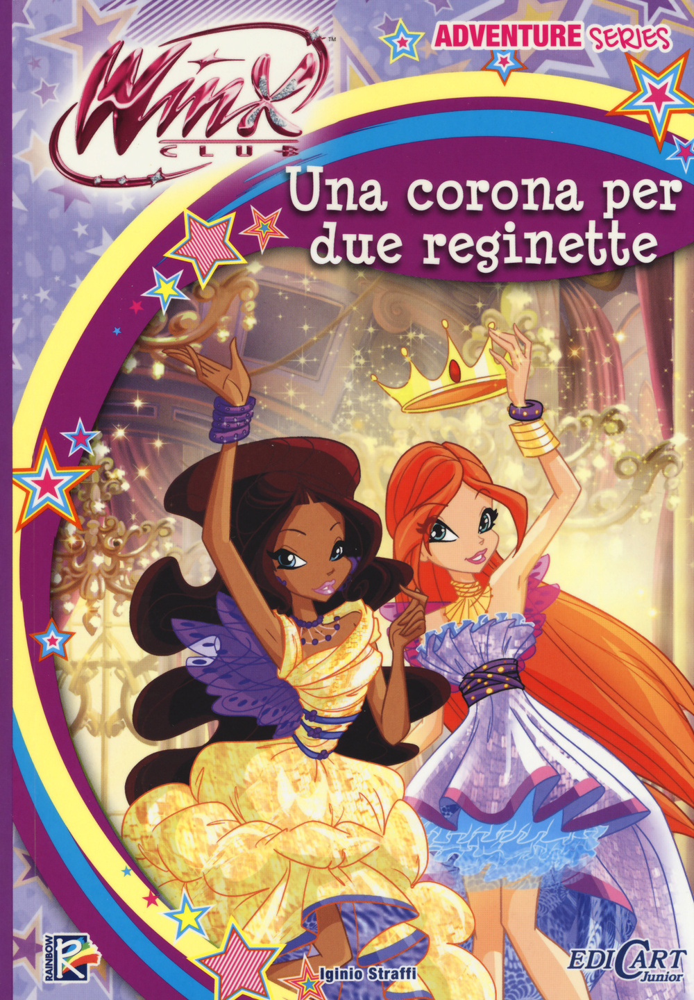 Una corona per due reginette. Winx club. Adventure series