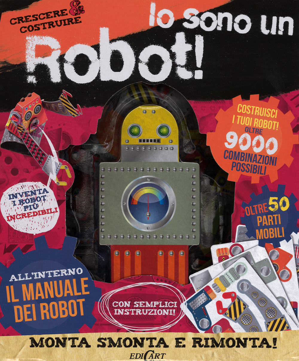Io sono un robot! Crescere & costruire