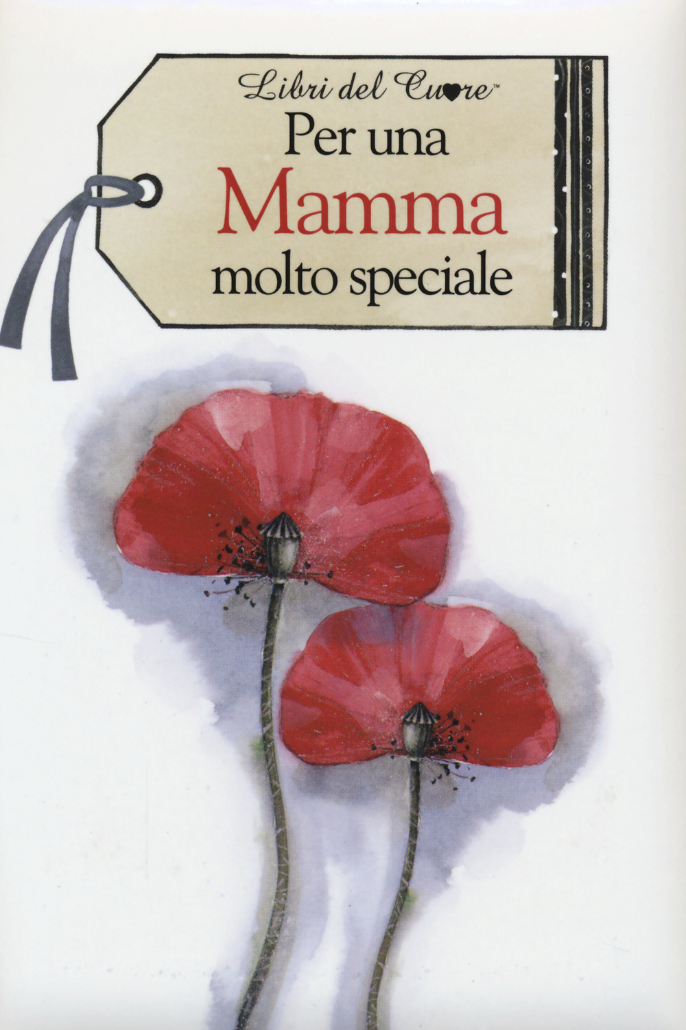 Per una mamma molto speciale