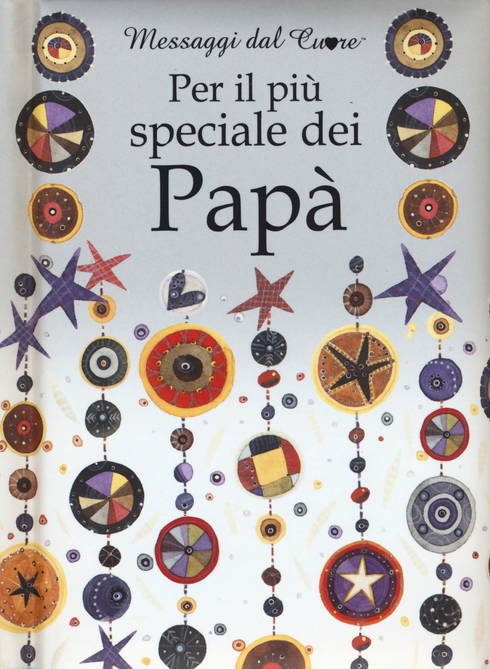 Per il più speciale dei papà