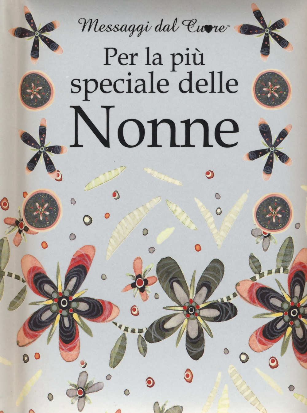Per la più speciale delle nonne