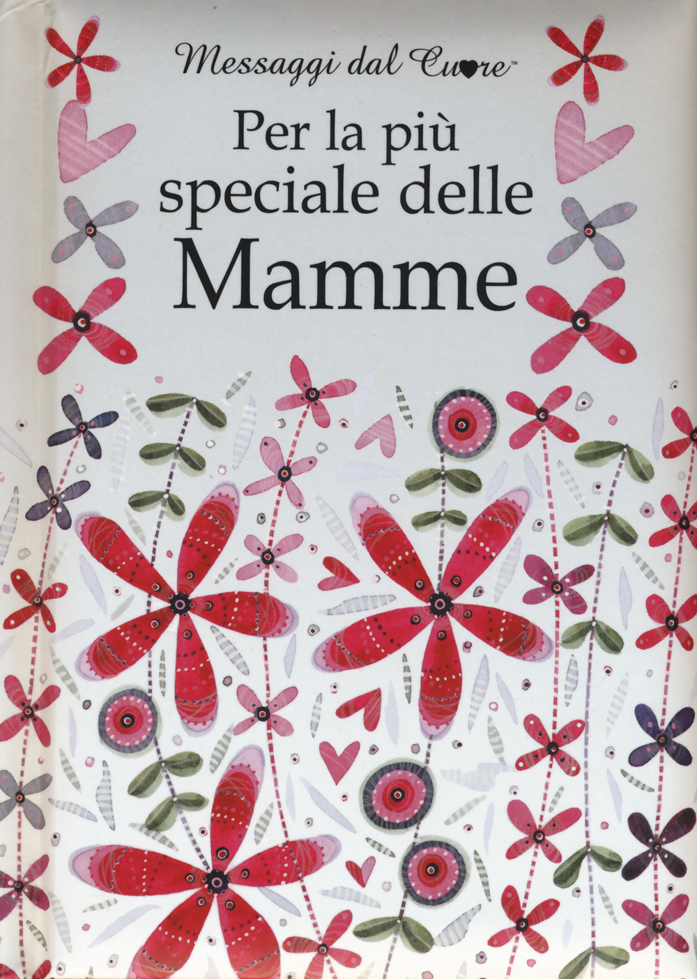 Per la più speciale delle mamme