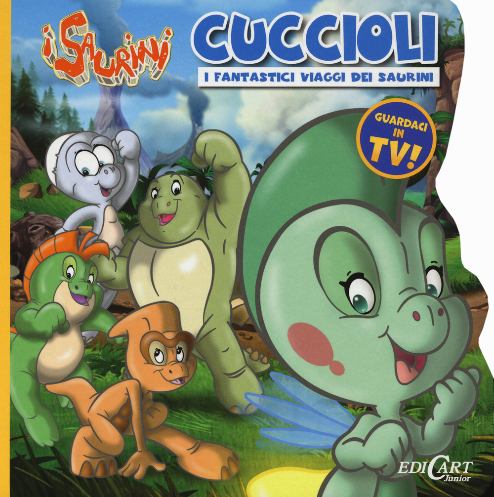 I fantastici viaggi dei Saurini. Cuccioli. I Saurini