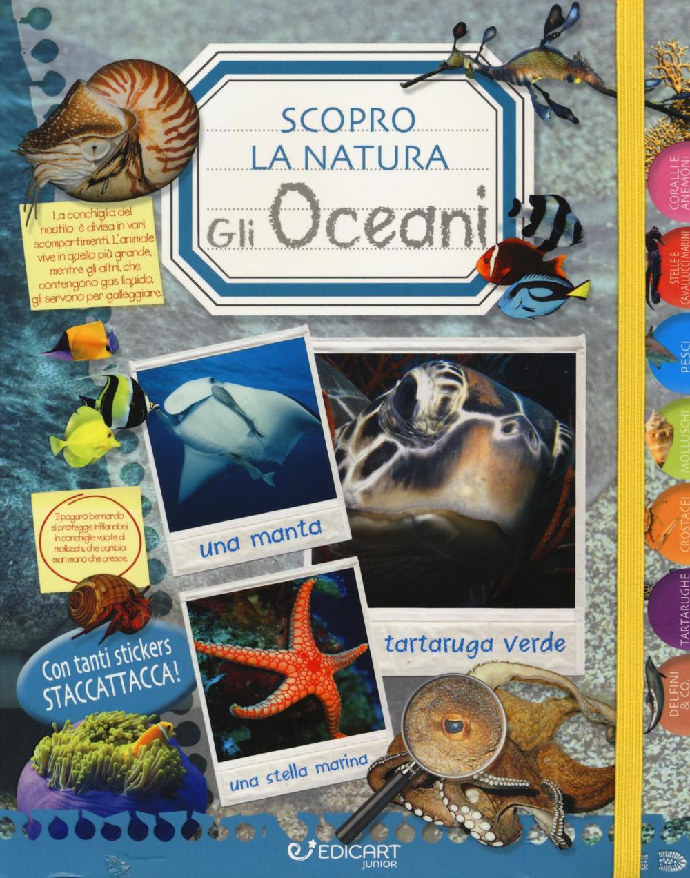 Gli oceani. Scopro la natura. Con adesivi