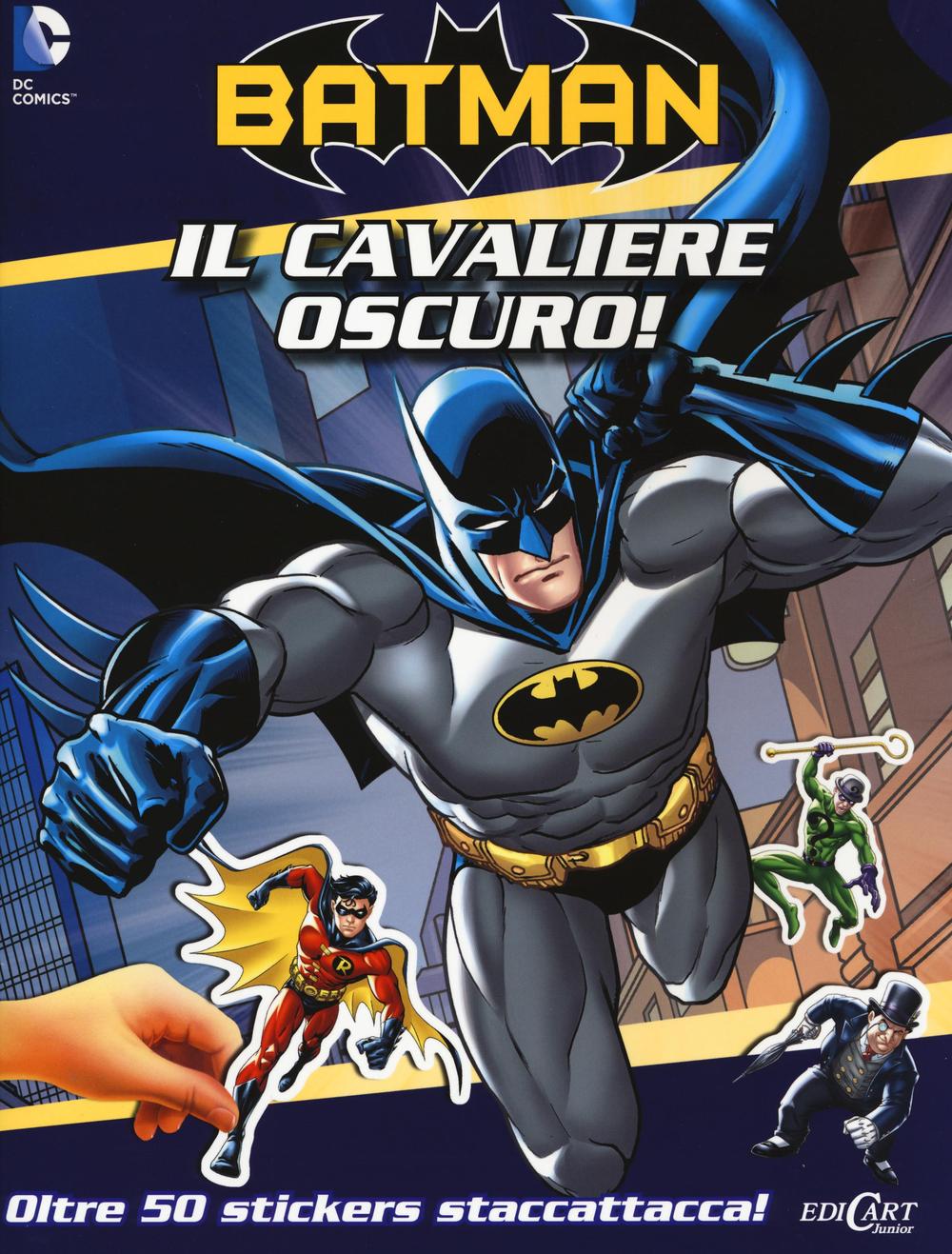 Il cavaliere oscuro. Batman. Con adesivi