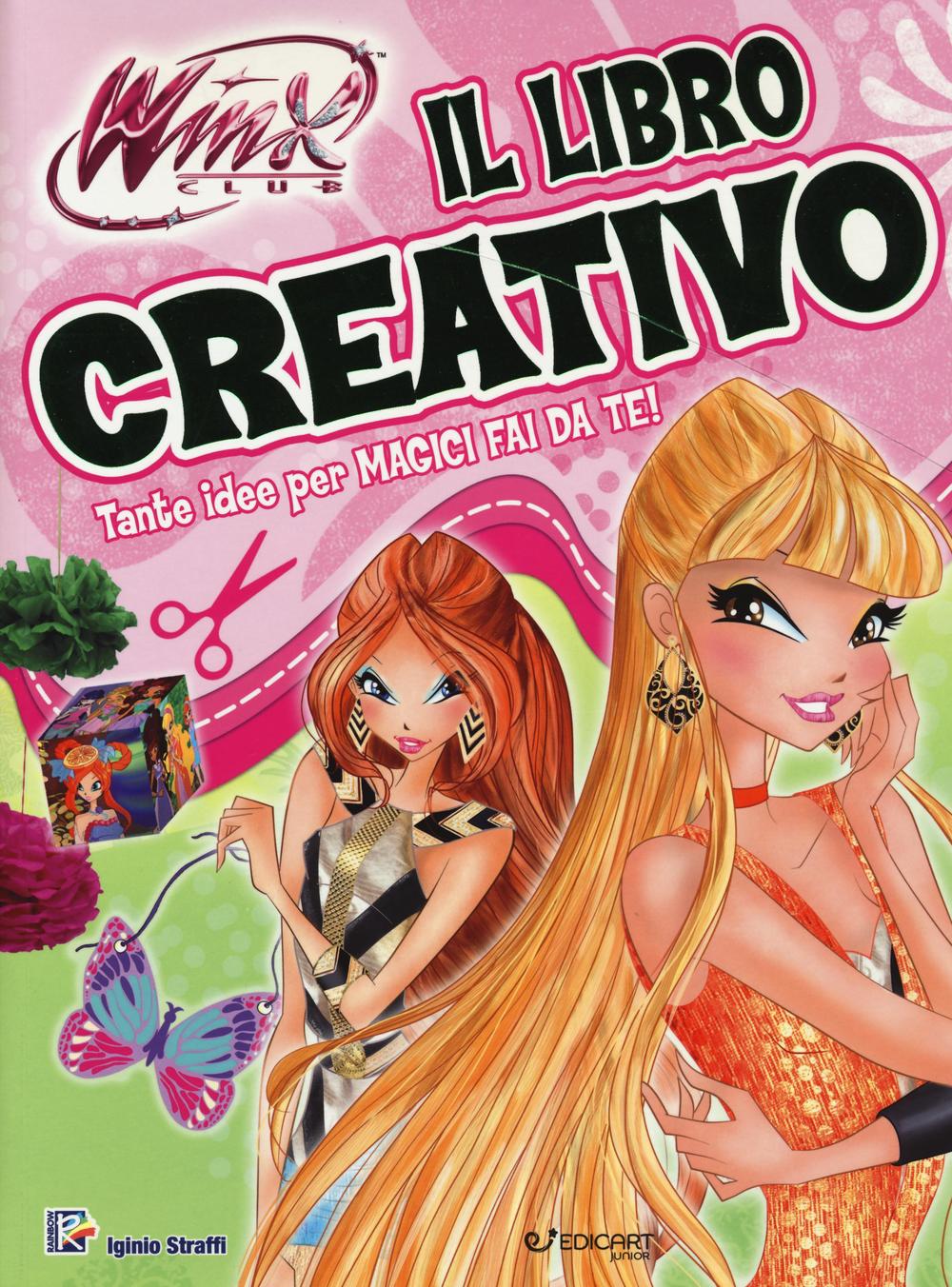 Il libro creativo. Winx club
