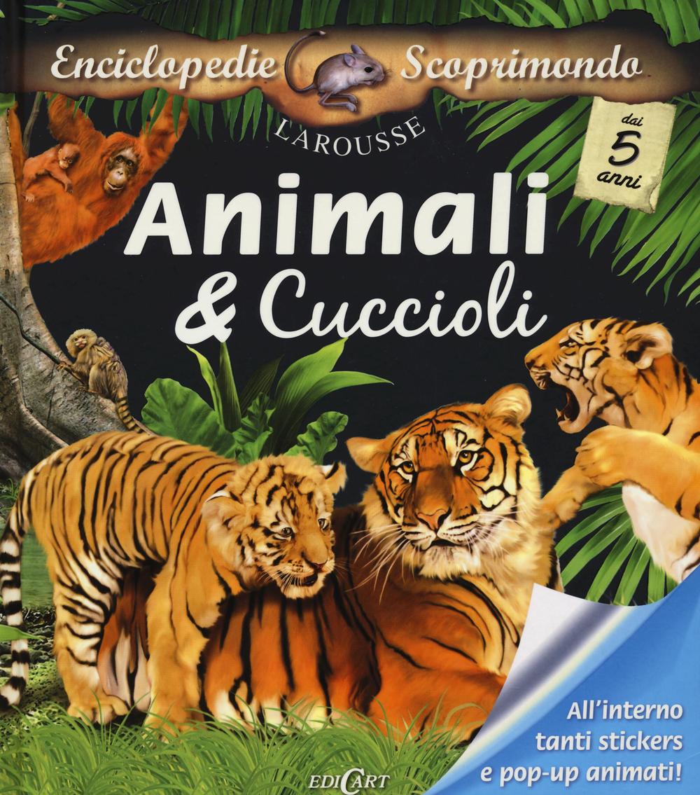 Animali & cuccioli. Con adesivi