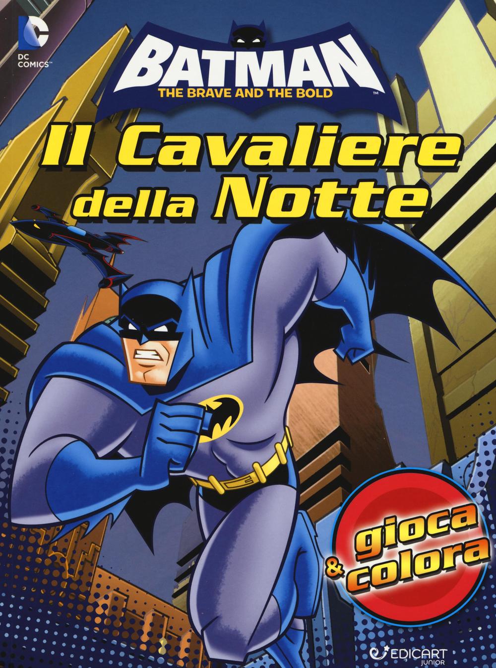 Batman. Il cavaliere della notte. Gioca & colora