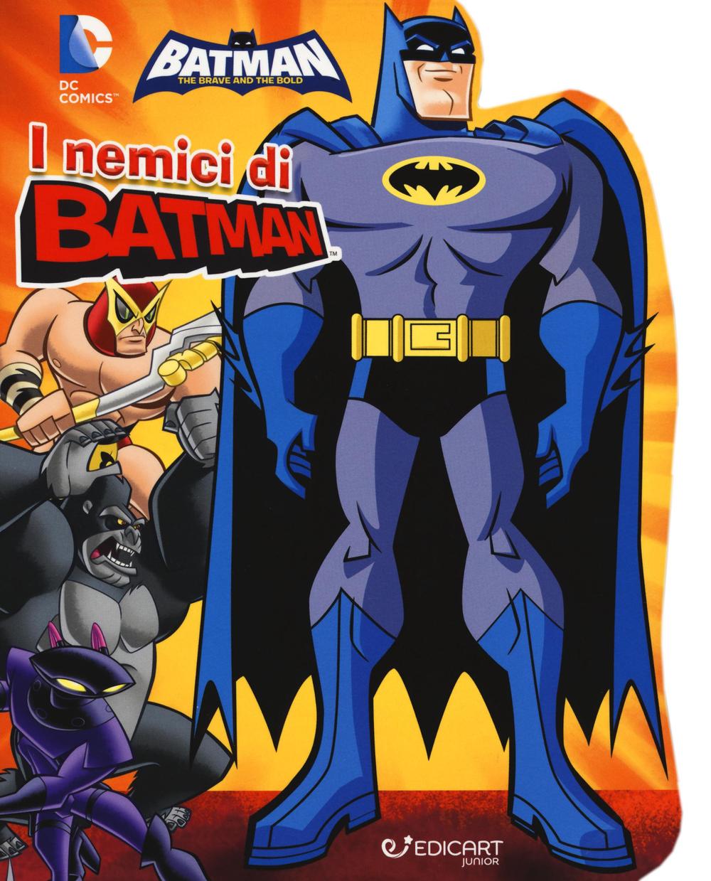 I nemici di Batman. Batman