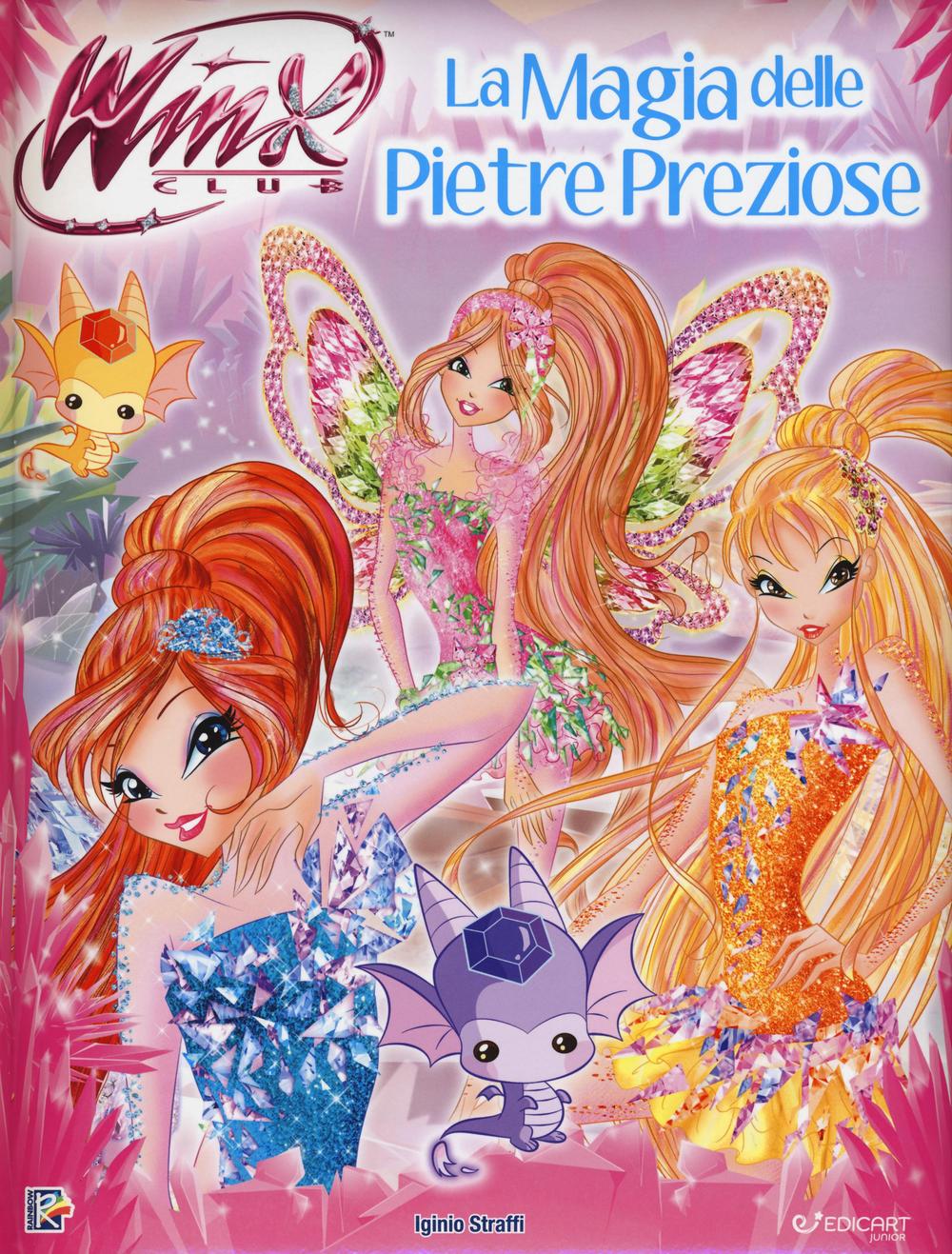 La magia delle pietre preziose. Storie da leggere. Winx Club