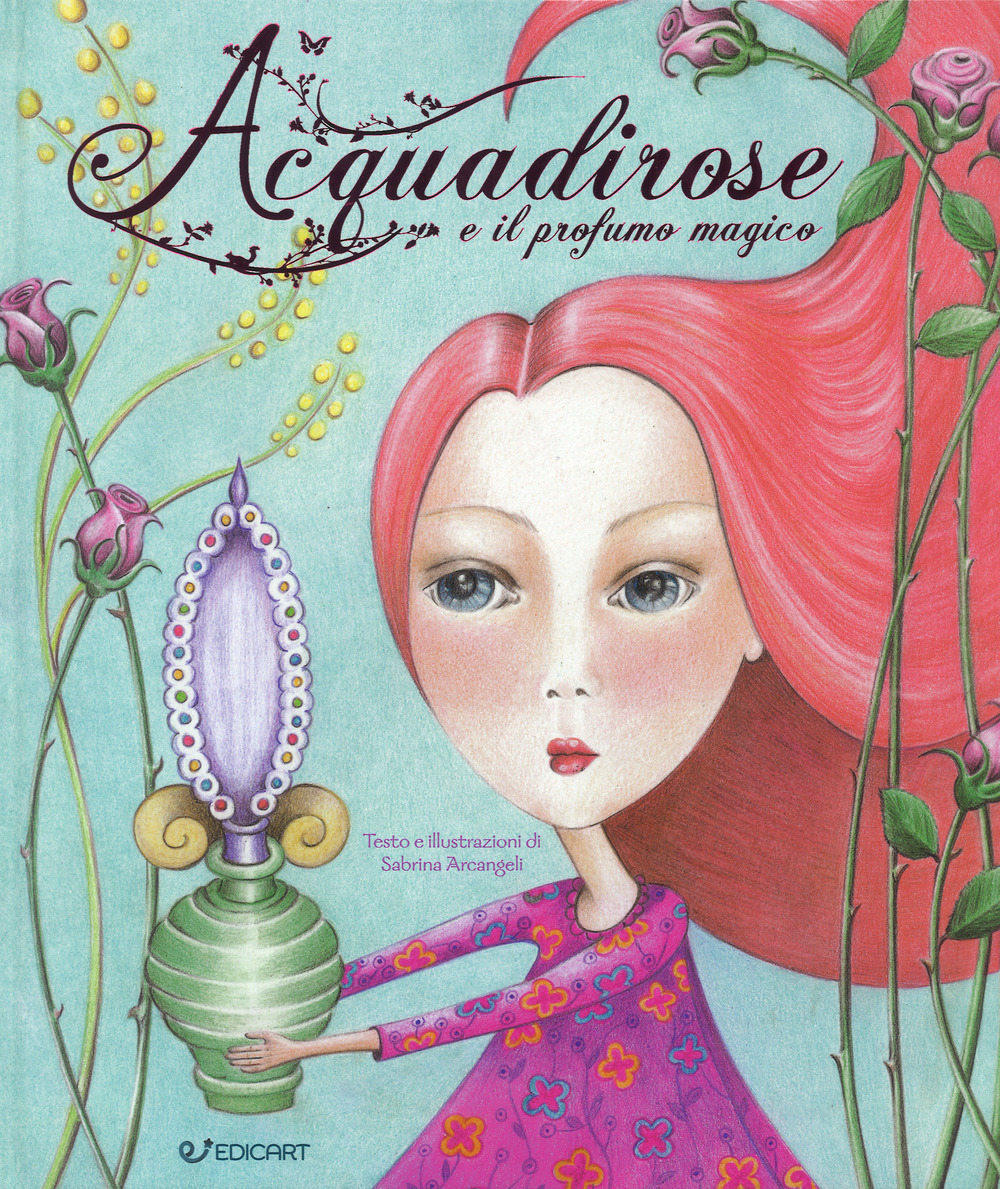 Acquadirose e il profumo magico