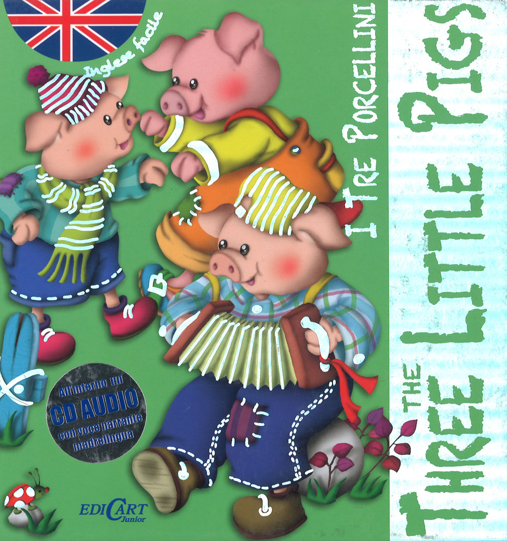 I tre porcellini-The three little pigs. Inglese facile