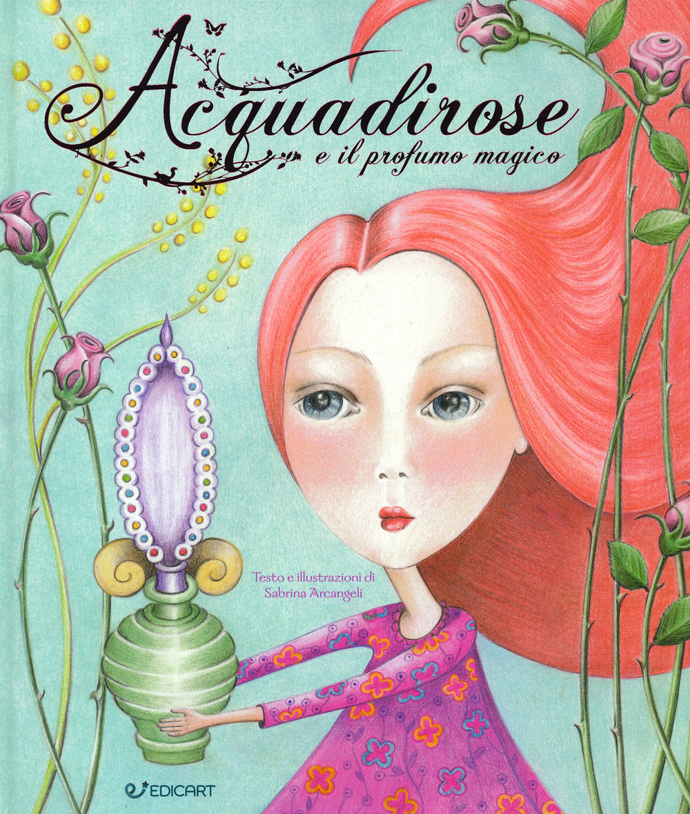 Acquadirose e il profumo magico