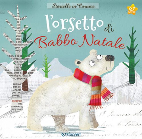 L'orsetto di Babbo Natale. Storielle in cornice