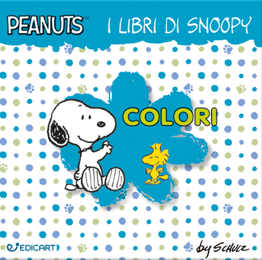 Colori. I libri di Snoopy. Peanuts