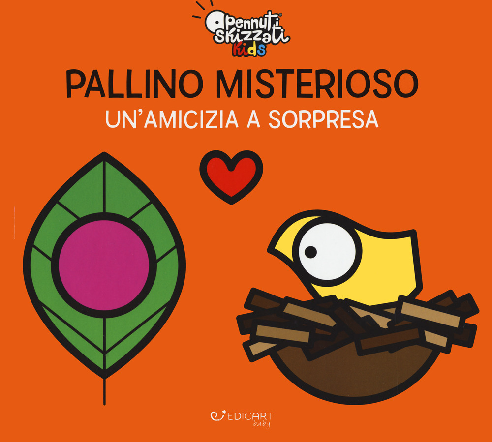 Pallino misterioso. Un'amicizia a sorpresa. Pennuti skizzati kids