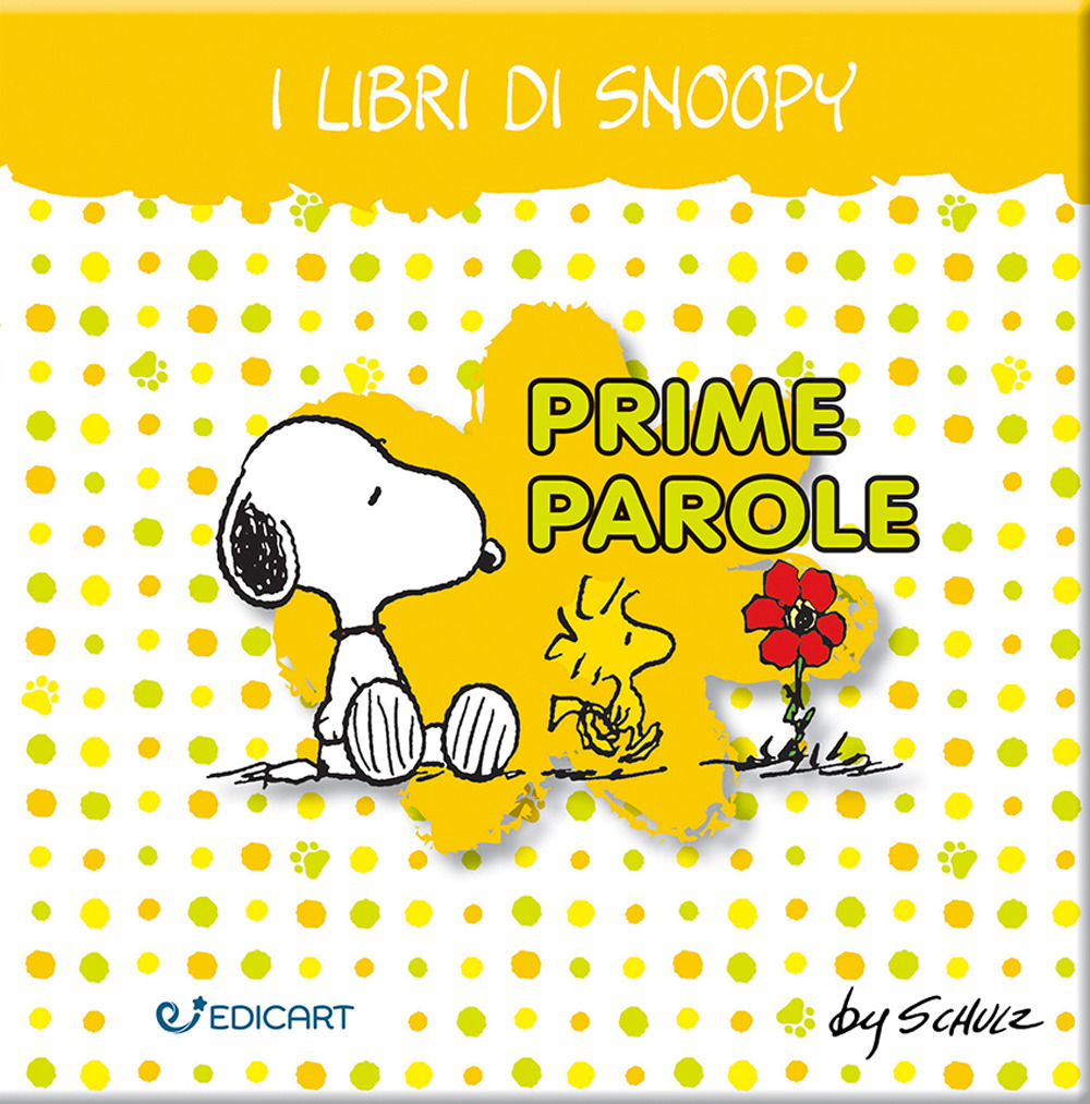 Prime parole. I libri di Snoopy. Peanuts