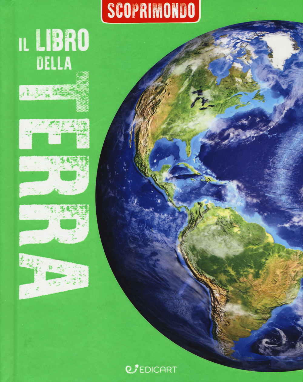 Il libro della Terra. Scoprimondo