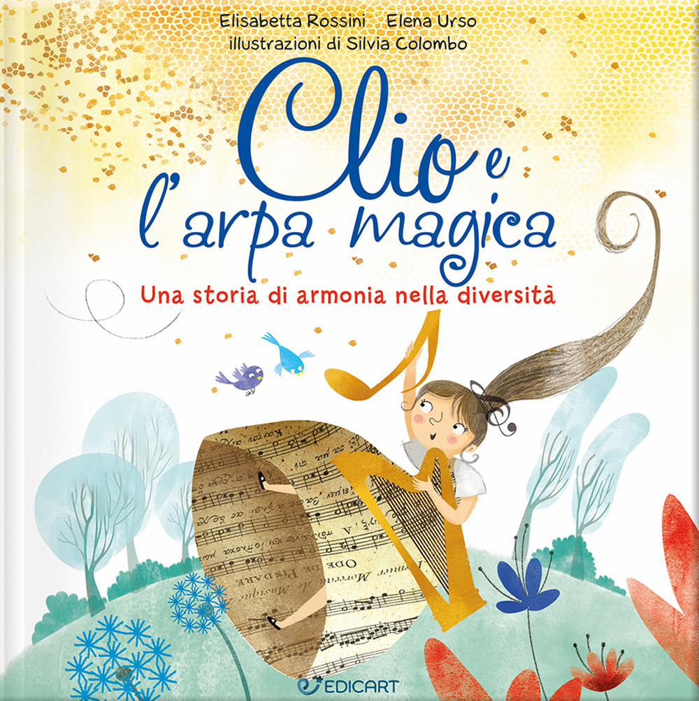 Clio e l'arpa magica. Una storia di armonia nella diversità