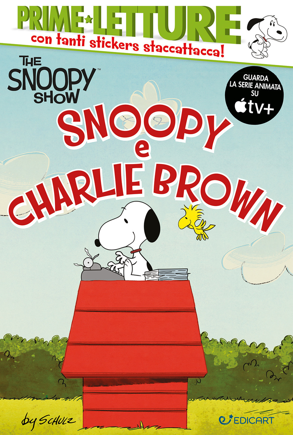 Snoopy e Charlie Brown. Peanuts. Prime letture