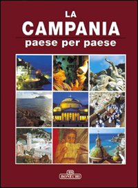 La Campania paese per paese. Vol. 1