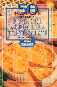 Focacce, sfoglie e torte salate