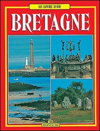 Bretagna. Ediz. francese