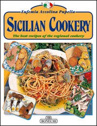 La cucina siciliana. Ediz. inglese