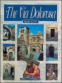 La via dolorosa. Ediz. inglese