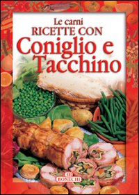 Coniglio e tacchino
