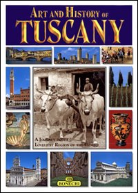 Arte e storia della Toscana. Ediz. inglese