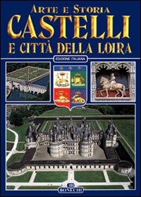 Castelli e città della Loira