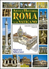 Roma e il Vaticano, arte e storia. Ediz. spagnola