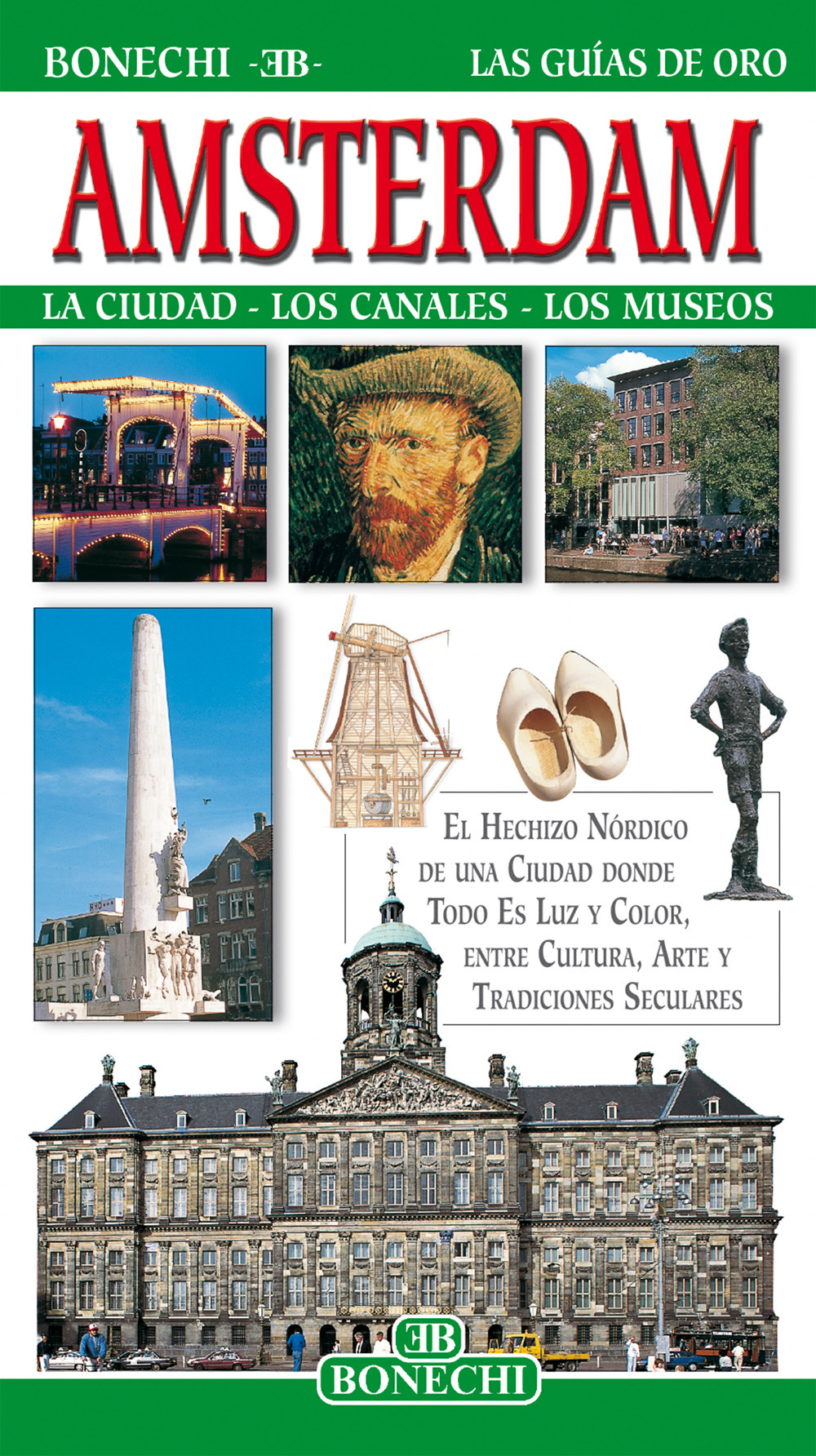 Amsterdam. La ciudad, los canales, los museos