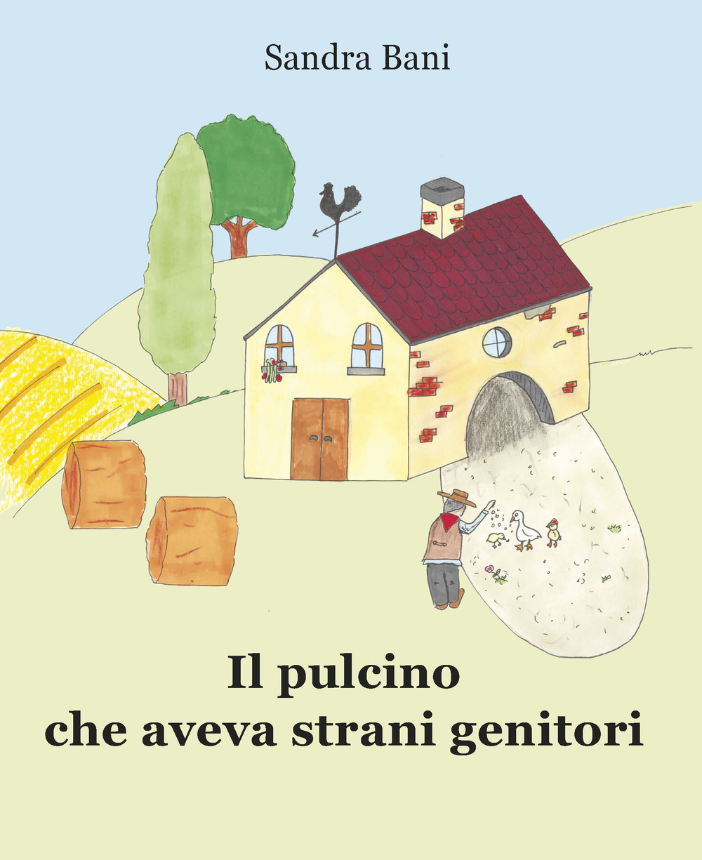 Il pulcino che aveva strani genitori
