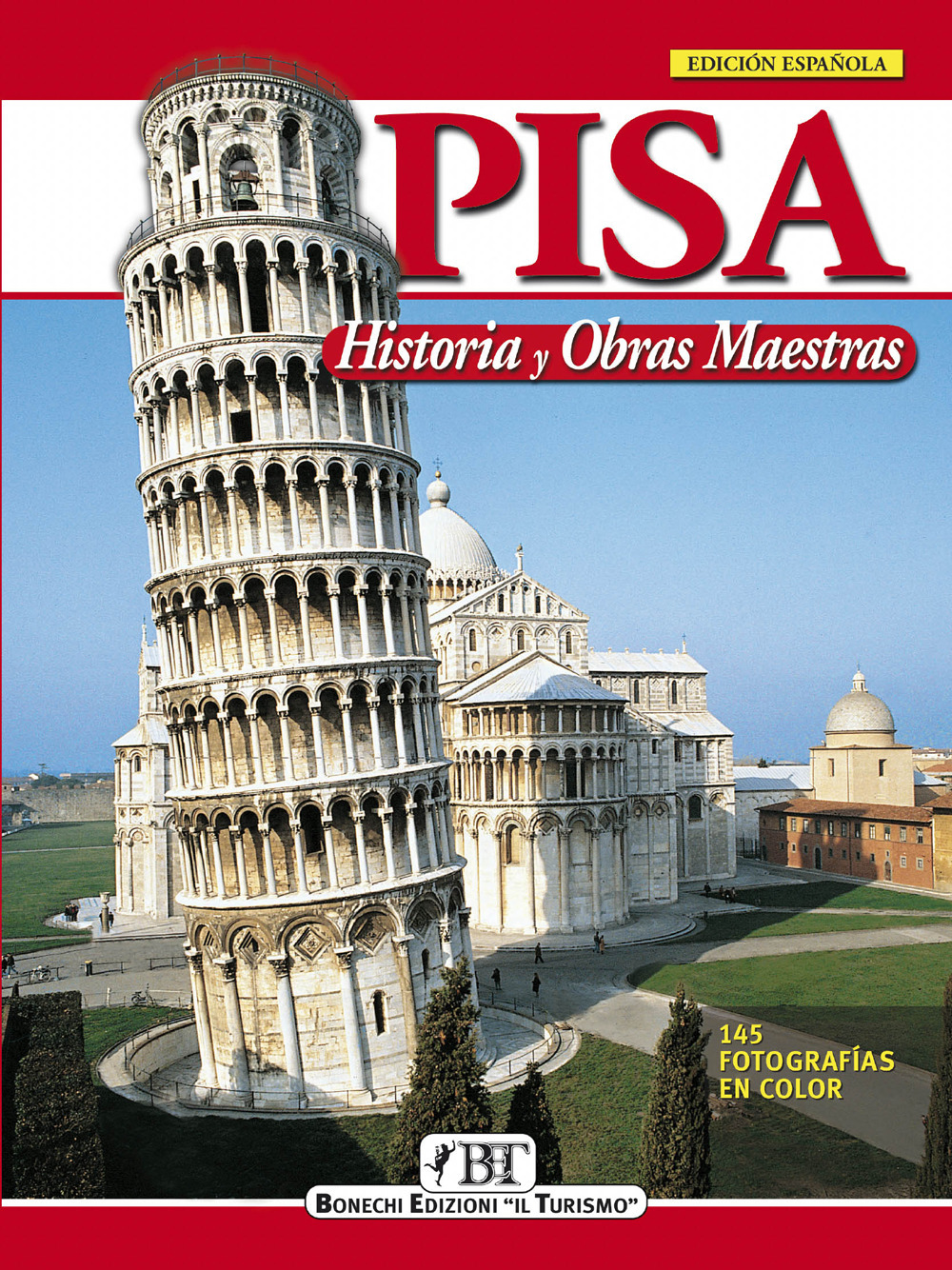 Pisa. Historia y obras maestras