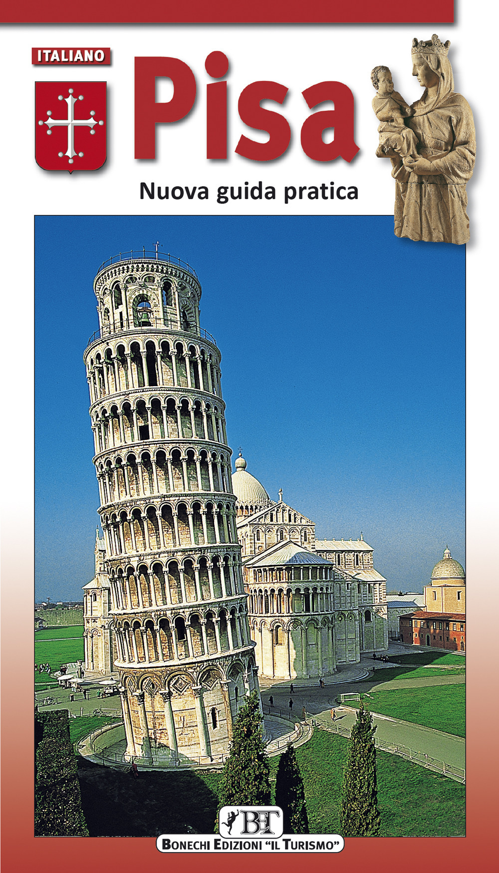 Pisa. Nuova guida pratica