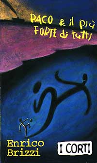 Paco & il più forte di tutti