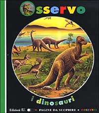 Osservo i dinosauri