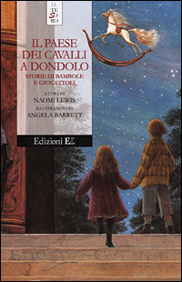 Il paese dei cavalli a dondolo. Storie di bambole e giocattoli