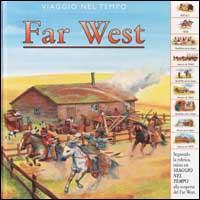 Viaggio nel tempo. Far West