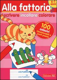 Alla fattoria. Scrivere, incollare, colorare