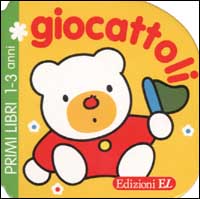 Primi libri. Giocattoli