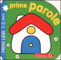 Primi libri. Prime parole